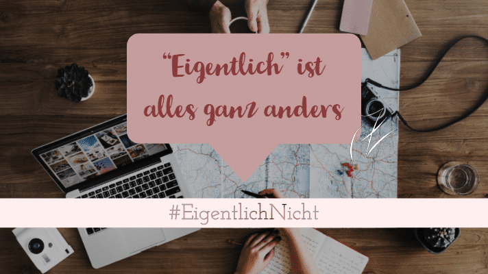 #Eigentlich