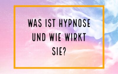 Was ist Hypnose und wie wirkt sie?